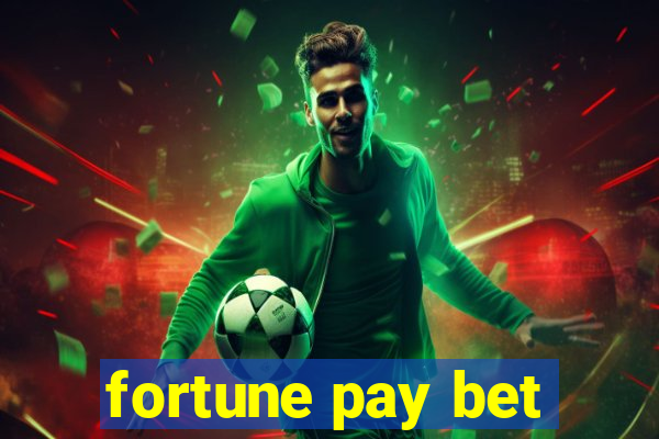 fortune pay bet